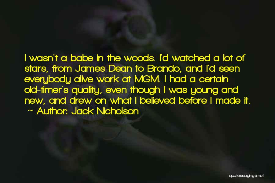 Babe Quotes By Jack Nicholson