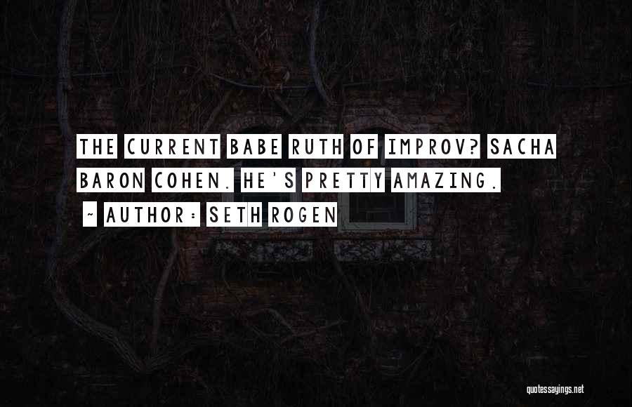 Babe Quotes By Seth Rogen