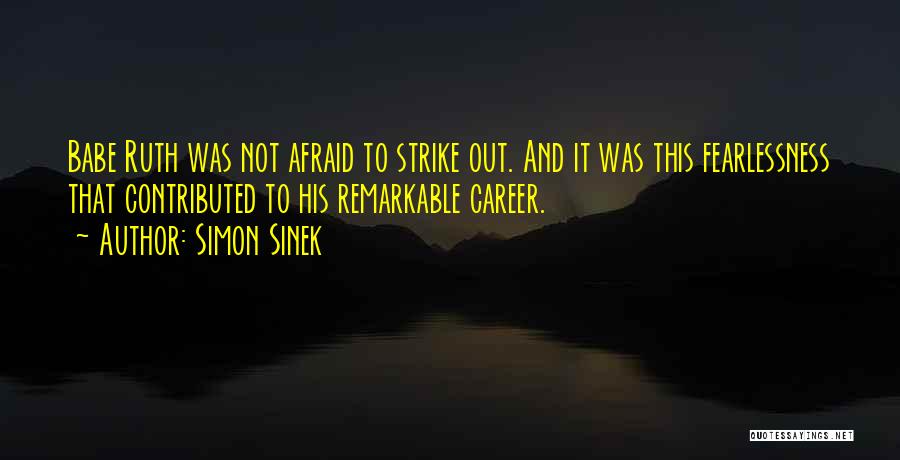 Babe Quotes By Simon Sinek