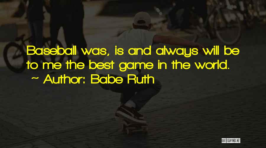 Babe Ruth Quotes 752244