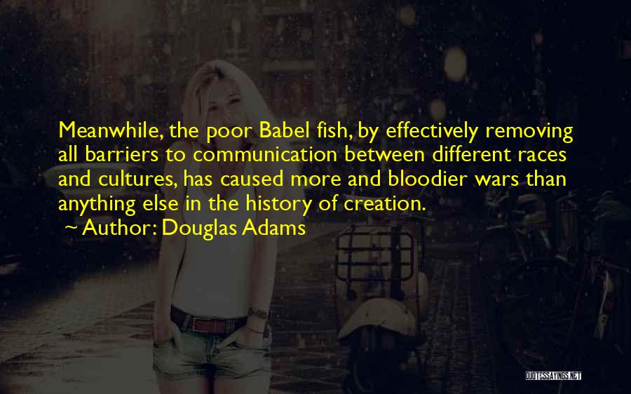 Babel Fish Quotes By Douglas Adams