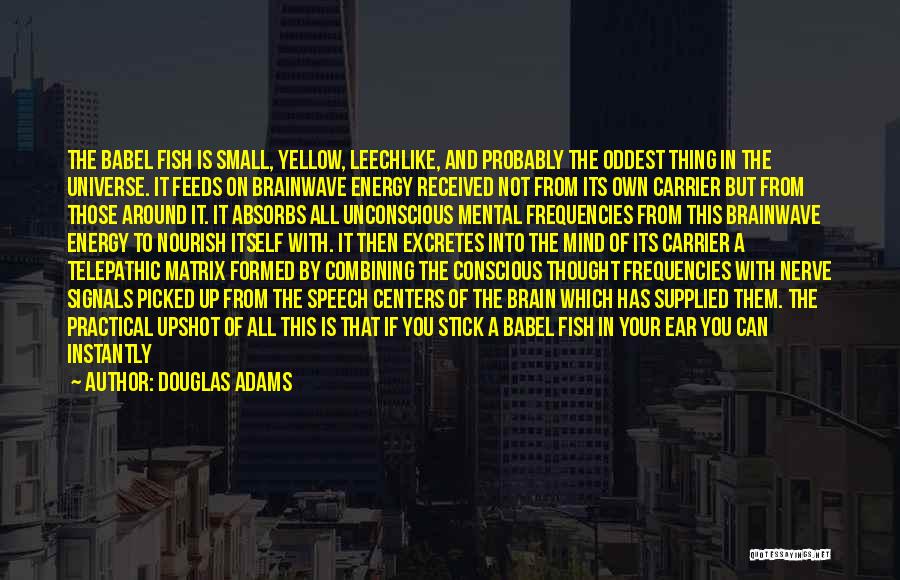 Babel Quotes By Douglas Adams