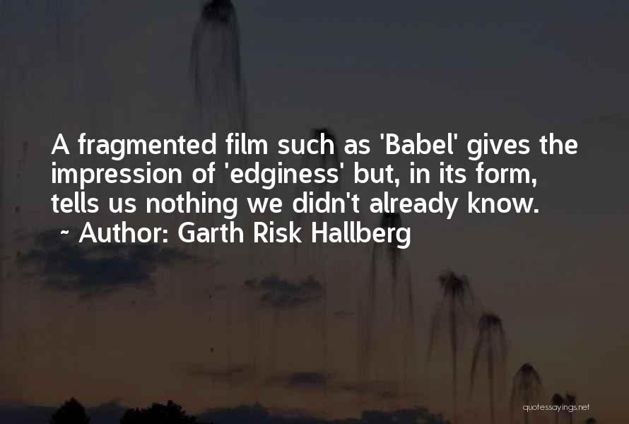 Babel Quotes By Garth Risk Hallberg