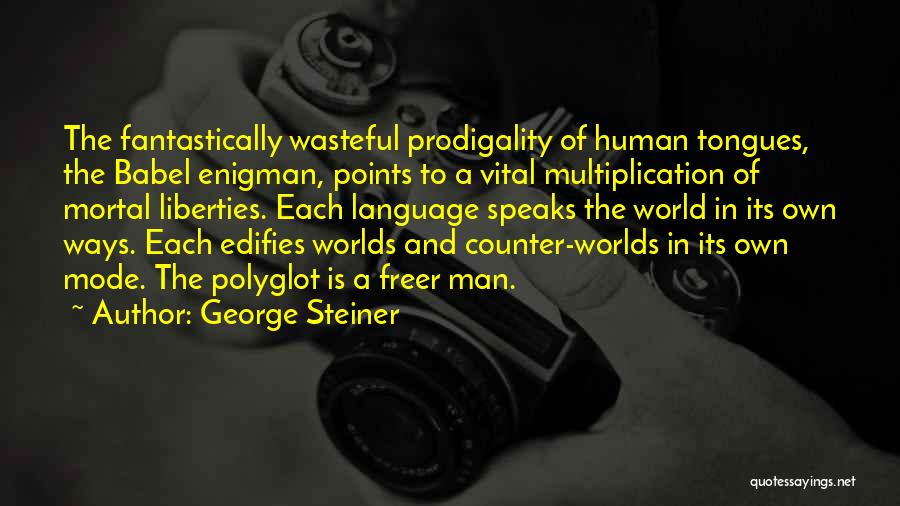 Babel Quotes By George Steiner