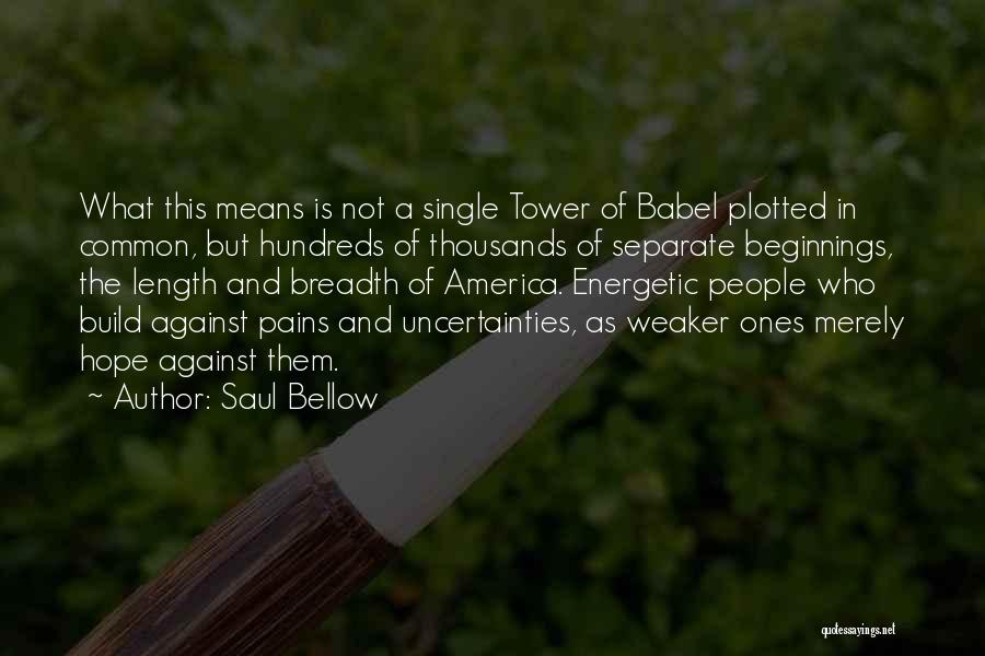 Babel Quotes By Saul Bellow