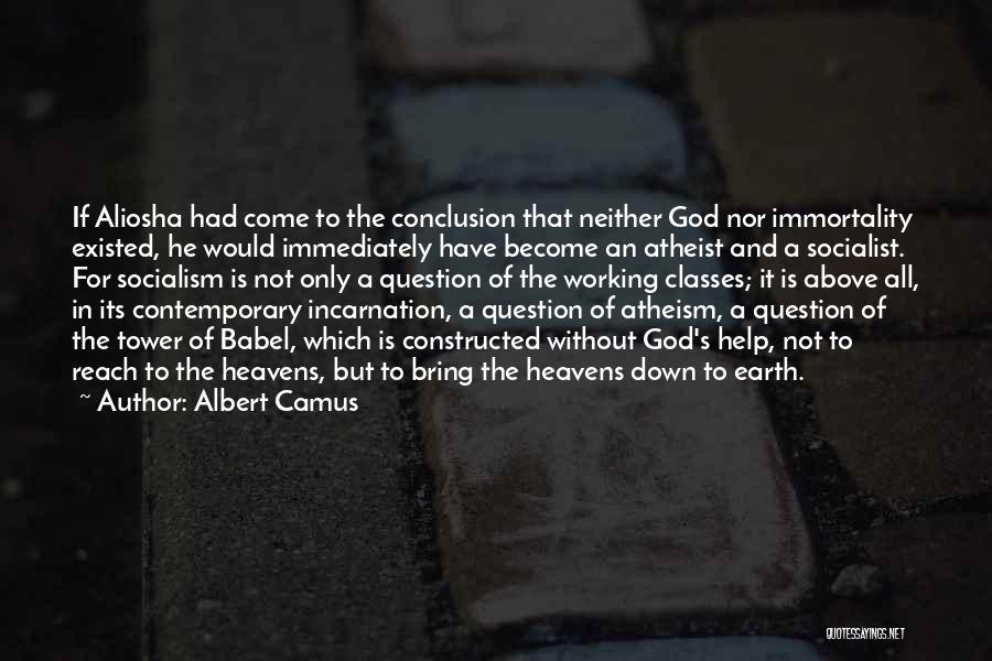 Babel Tower Quotes By Albert Camus