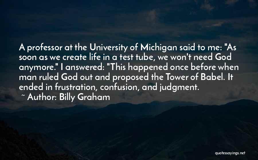 Babel Tower Quotes By Billy Graham