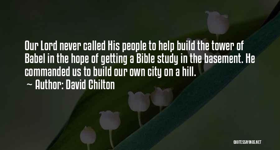 Babel Tower Quotes By David Chilton