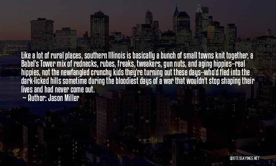 Babel Tower Quotes By Jason Miller