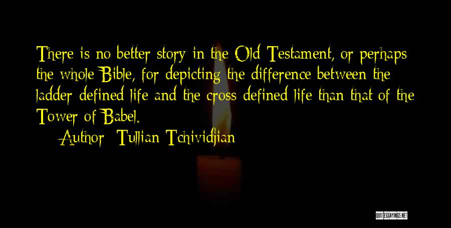 Babel Tower Quotes By Tullian Tchividjian