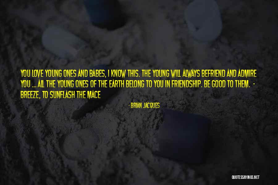 Babes Quotes By Brian Jacques Babes Quotes By Brian Jacques