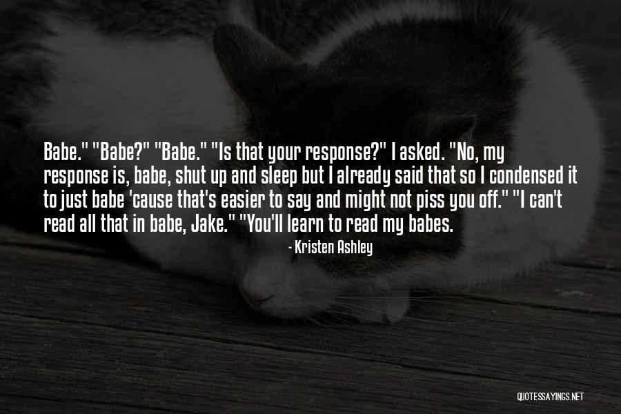 Babes Quotes By Kristen Ashley Babes Quotes By Kristen Ashley