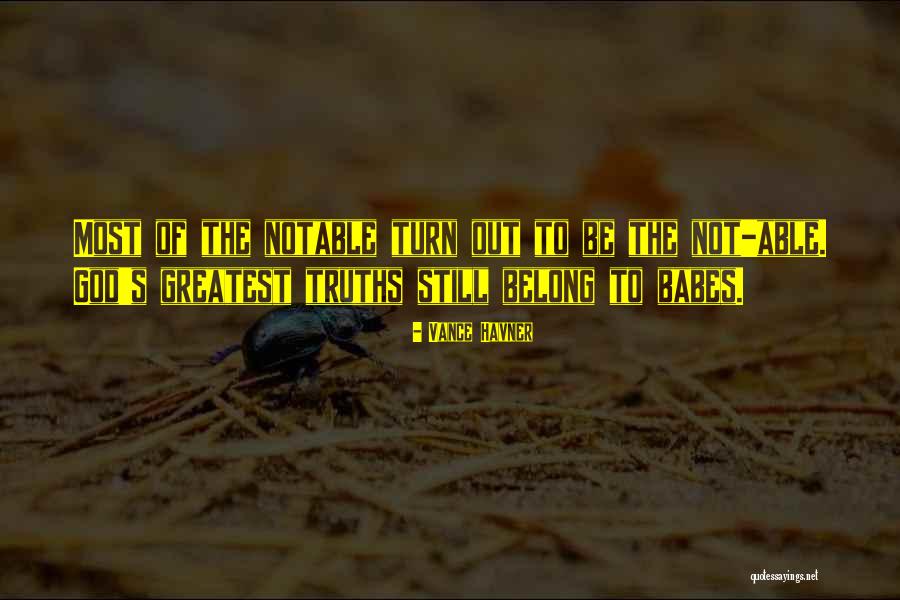 Babes Quotes By Vance Havner Babes Quotes By Vance Havner