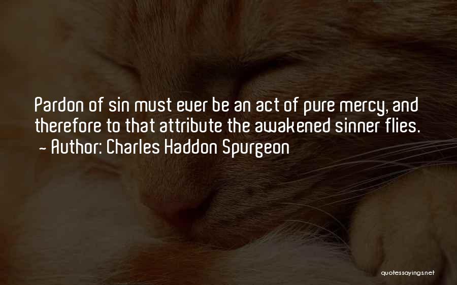 Babete Minikoioi Quotes By Charles Haddon Spurgeon