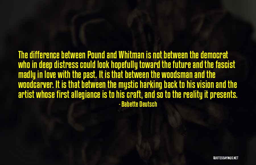 Babette Deutsch Quotes 1062795