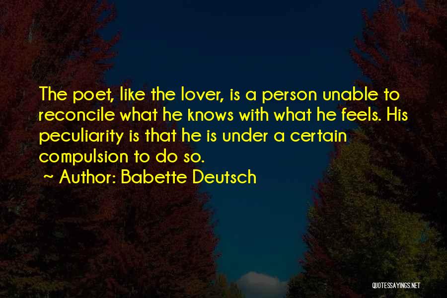 Babette Quotes By Babette Deutsch