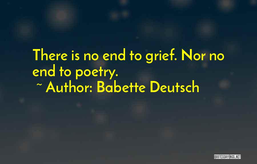 Babette Quotes By Babette Deutsch