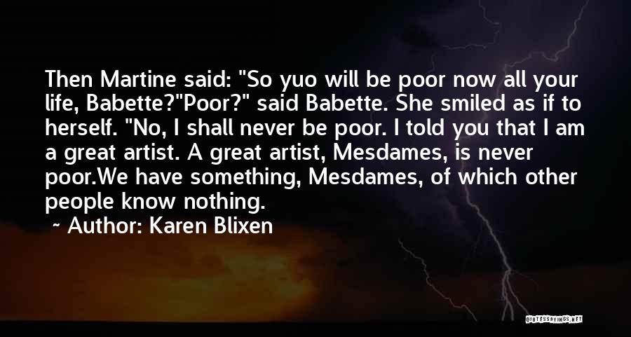 Babette Quotes By Karen Blixen