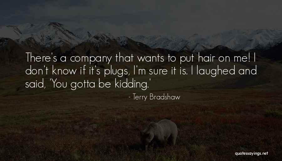 Babettes Fest Quotes By Terry Bradshaw Babettes Fest Quotes By Terry Bradshaw