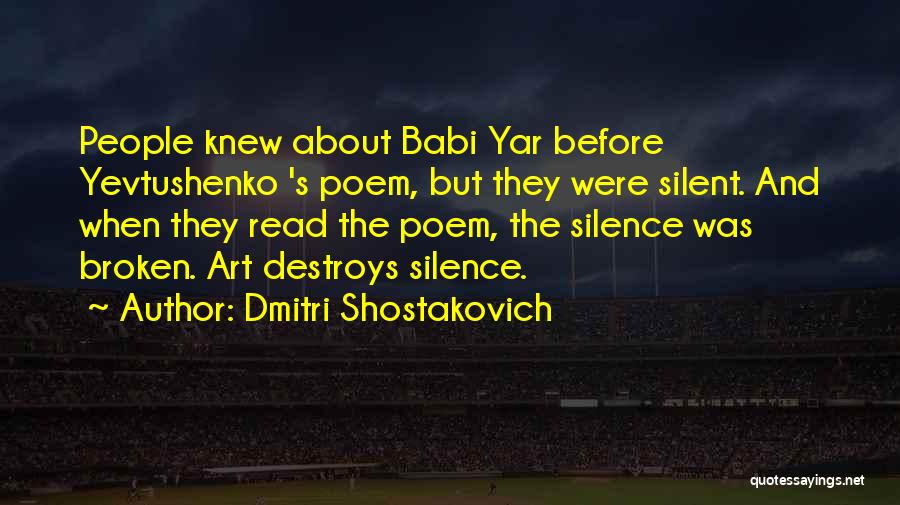 Babi Yar Quotes By Dmitri Shostakovich