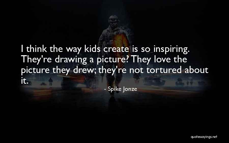 Babice Quotes By Spike Jonze Babice Quotes By Spike Jonze