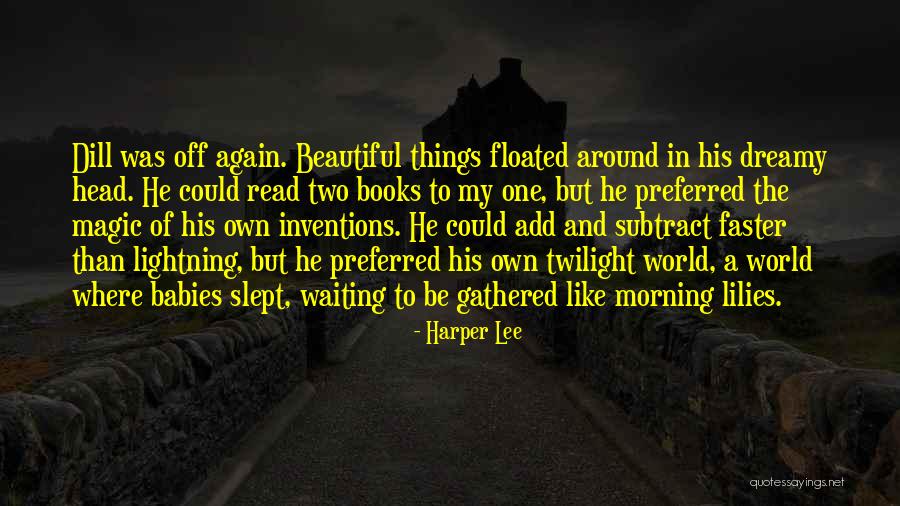 Babies And Books Quotes By Harper Lee Babies And Books Quotes By Harper Lee