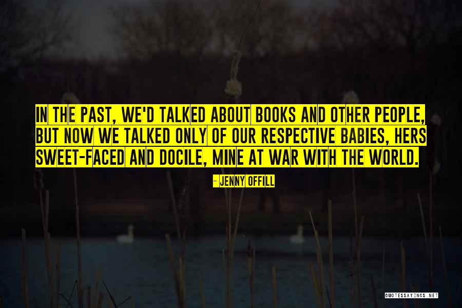 Babies And Books Quotes By Jenny Offill Babies And Books Quotes By Jenny Offill
