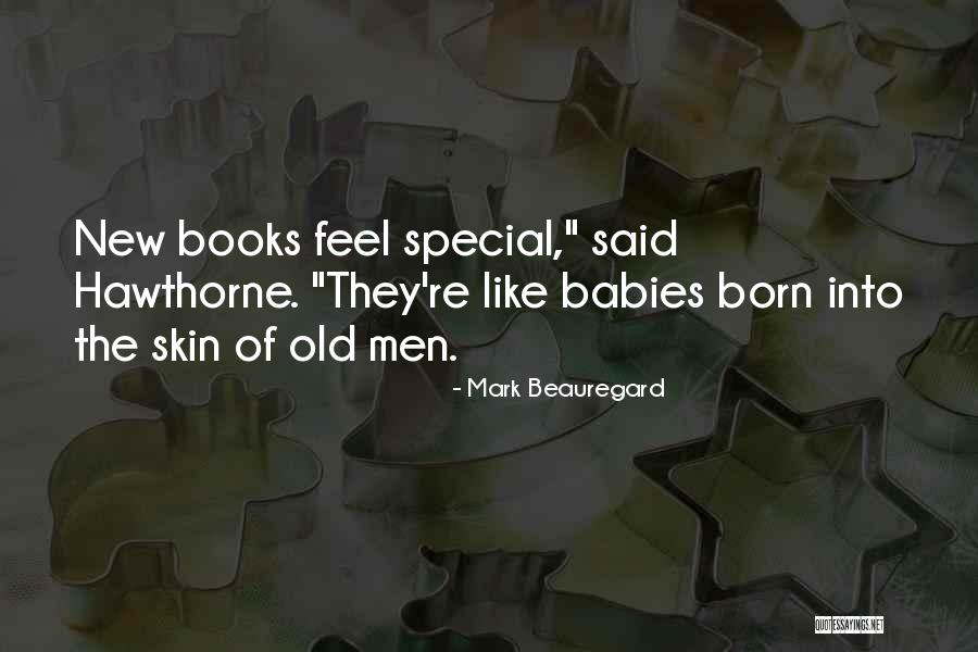Babies And Books Quotes By Mark Beauregard Babies And Books Quotes By Mark Beauregard