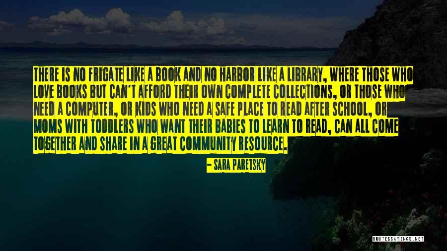 Babies And Books Quotes By Sara Paretsky Babies And Books Quotes By Sara Paretsky