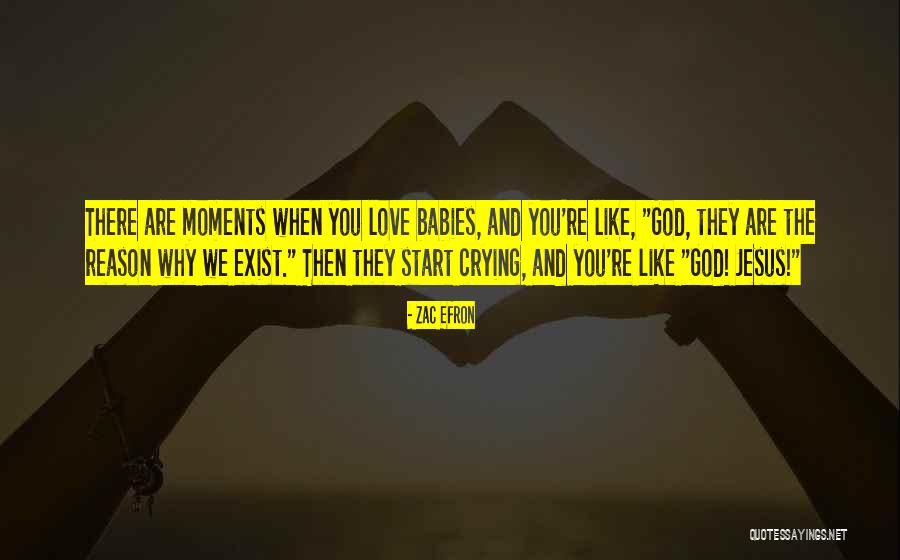 Babies And Love Quotes By Zac Efron Babies And Love Quotes By Zac Efron