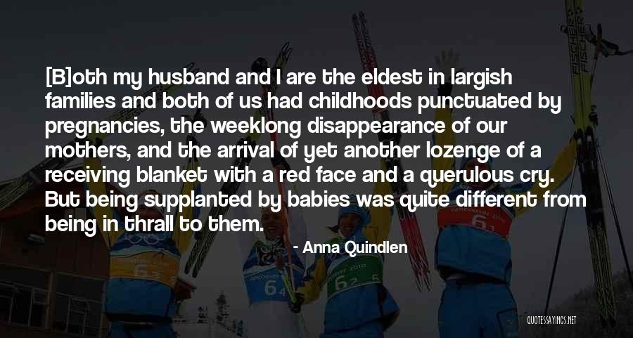 Babies And Mothers Quotes By Anna Quindlen Babies And Mothers Quotes By Anna Quindlen