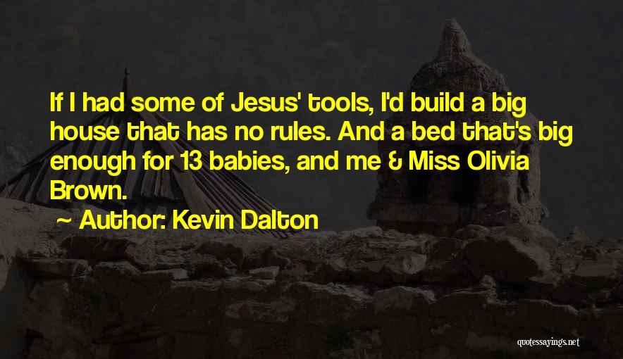 Babies And Music Quotes By Kevin Dalton