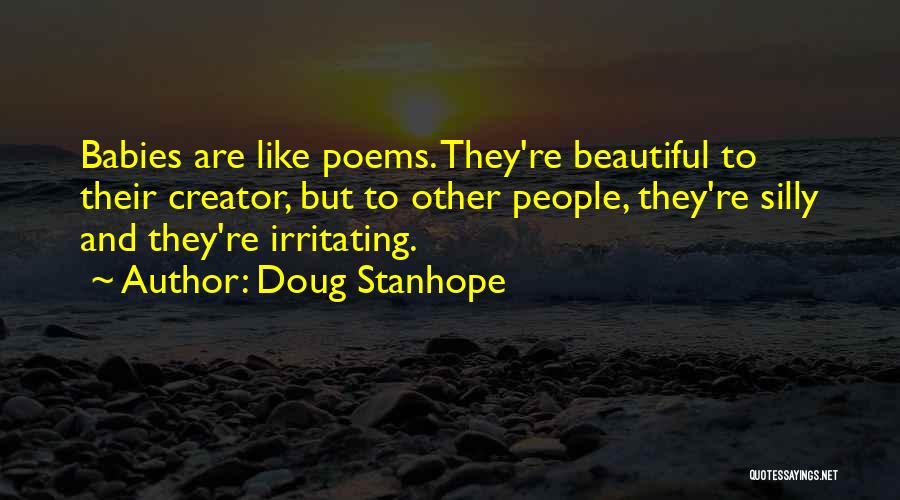 Babies Are Beautiful Quotes By Doug Stanhope