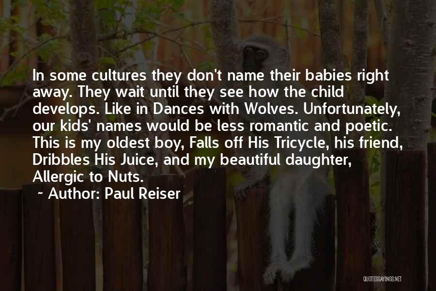 Babies Are Beautiful Quotes By Paul Reiser