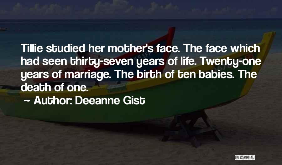 Babies Birth Quotes By Deeanne Gist