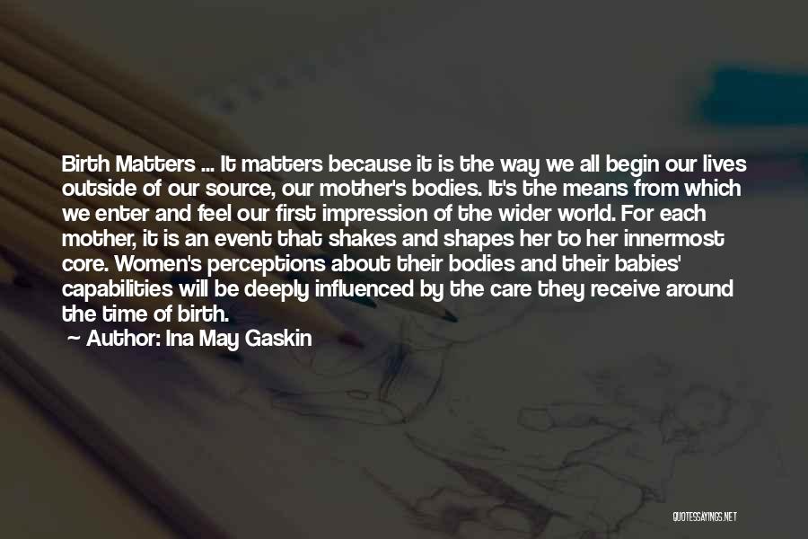 Babies Birth Quotes By Ina May Gaskin