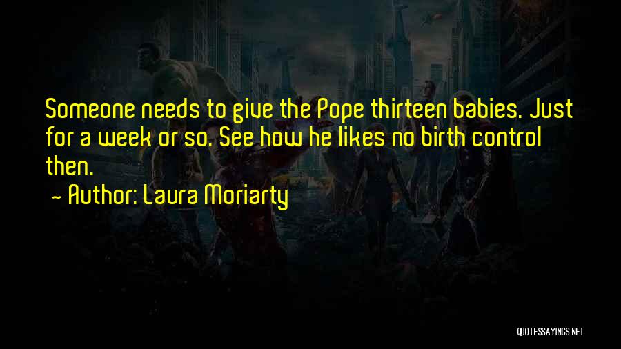 Babies Birth Quotes By Laura Moriarty