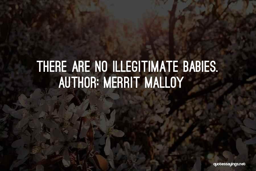 Babies Birth Quotes By Merrit Malloy