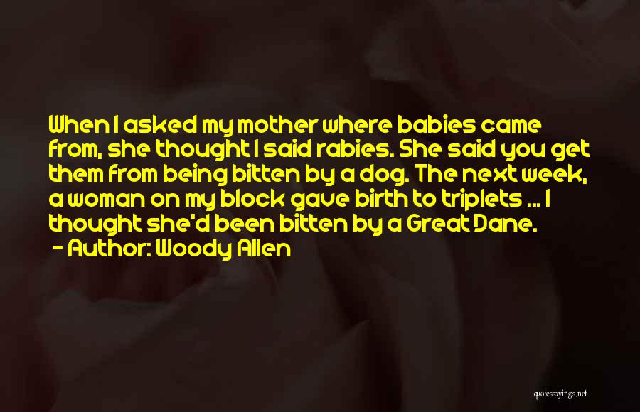Babies Birth Quotes By Woody Allen