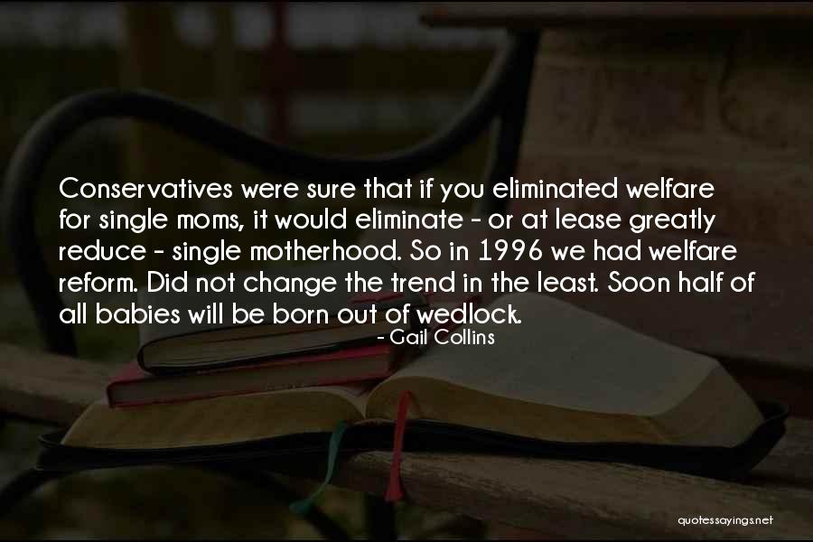 Babies Born Quotes By Gail Collins Babies Born Quotes By Gail Collins
