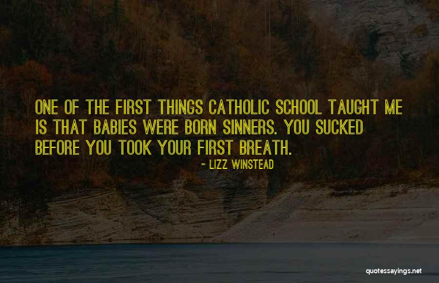 Babies Born Quotes By Lizz Winstead Babies Born Quotes By Lizz Winstead