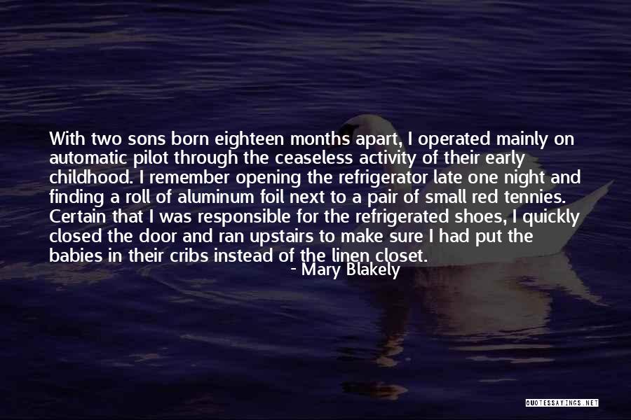 Babies Born Quotes By Mary Blakely Babies Born Quotes By Mary Blakely