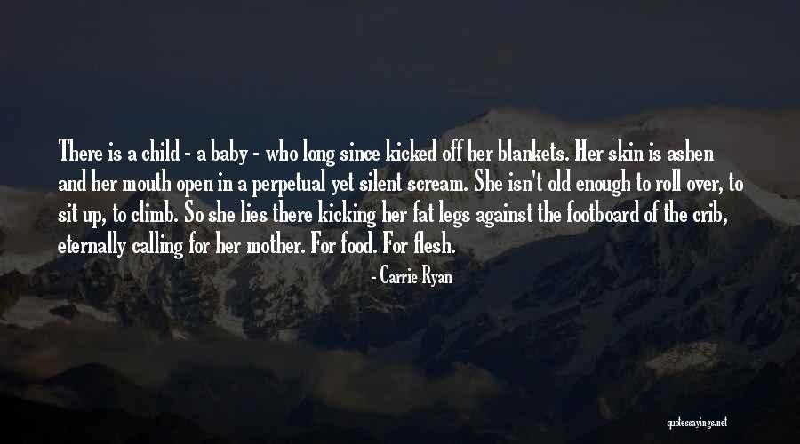 Babies Death Quotes By Carrie Ryan