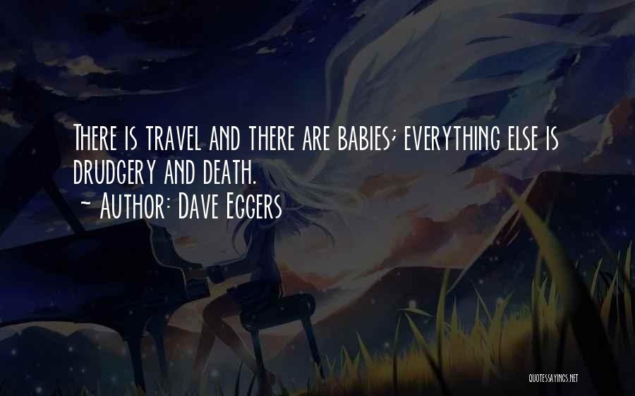Babies Death Quotes By Dave Eggers