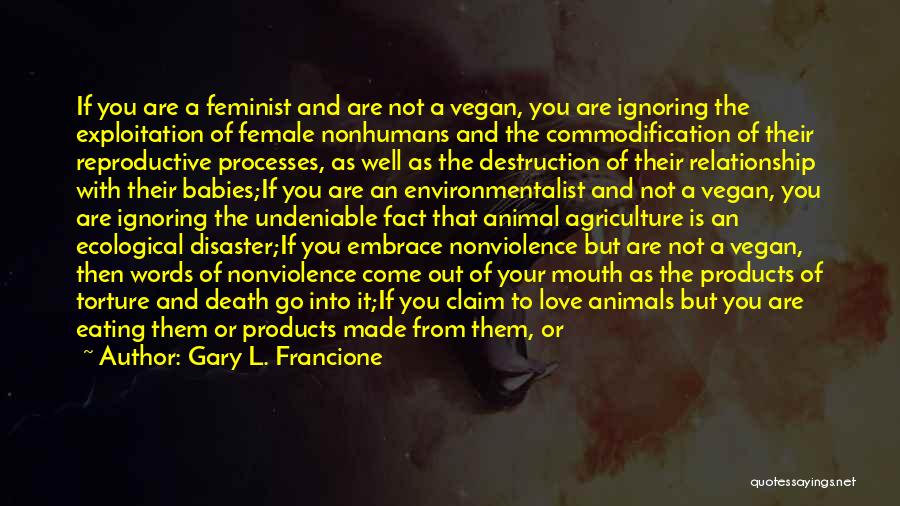 Babies Death Quotes By Gary L. Francione
