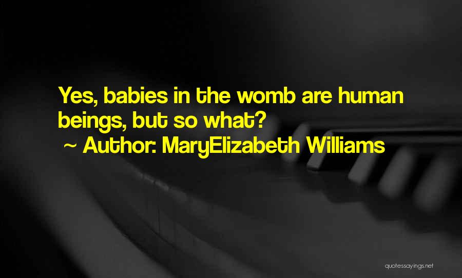 Babies Death Quotes By MaryElizabeth Williams