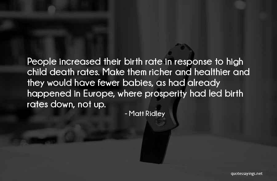 Babies Death Quotes By Matt Ridley