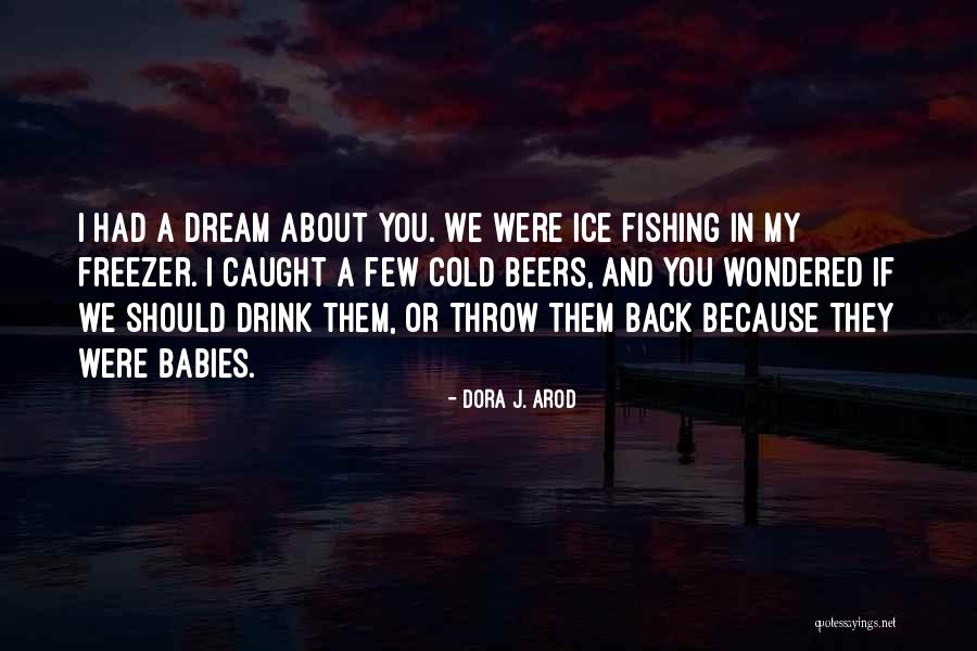 Babies Dreaming Quotes By Dora J. Arod Babies Dreaming Quotes By Dora J. Arod