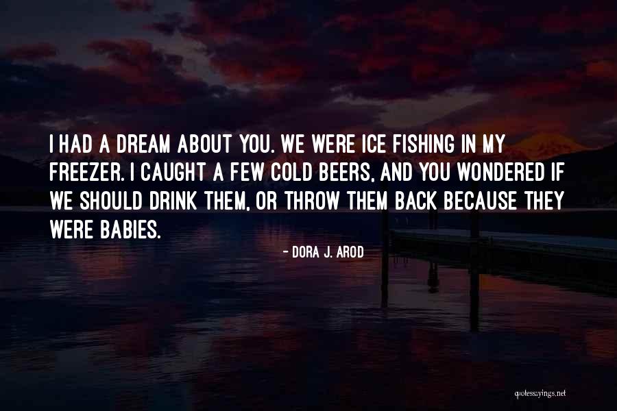 Babies Dreaming Quotes By Dora J. Arod