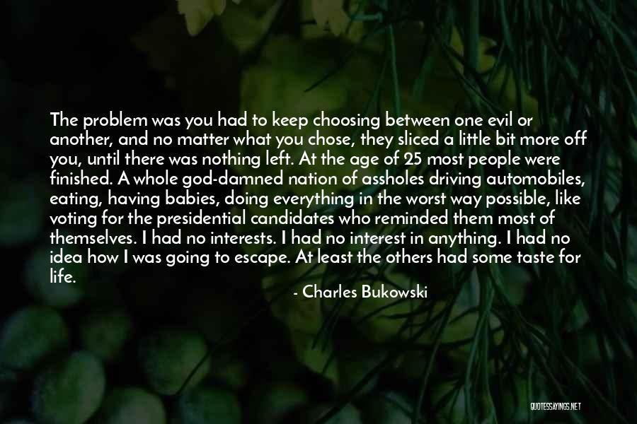 Babies Eating Quotes By Charles Bukowski Babies Eating Quotes By Charles Bukowski